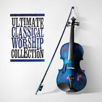 Ultimate Classical Worship Collection