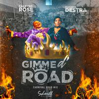 Gimme D' Road (Carnival Mix)