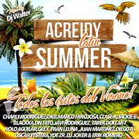 Acreidy Latin Summer (Todos los Éxitos del Verano!)