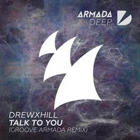 Talk to You (Groove Armada Remix)