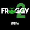 Jaykae - Froggy 2