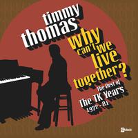 Why Can't We Live Together: The Best Of The TK Years 1972-'81