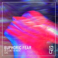 Euphoric Fear