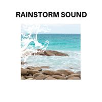 Rainstorm Sound