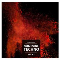 Minimal Techno, Vol. 82