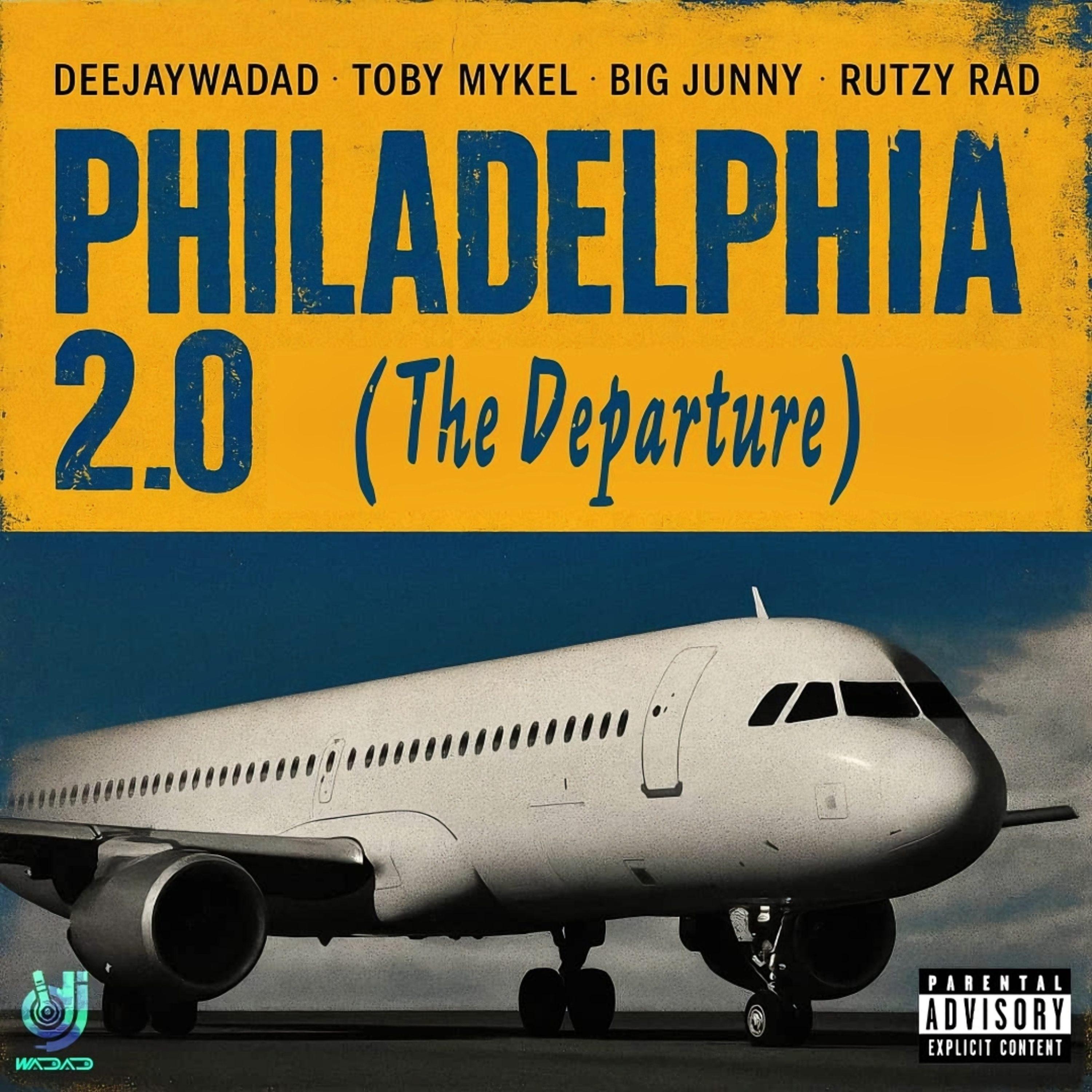 PHILADELPHIA 2.0 (The Departure)