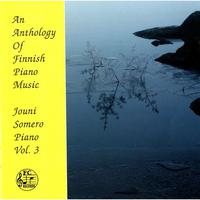 An Anthology of Finnish Piano Music, Vol. 3