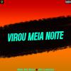 Niel No Beat - Virou Meia Noite