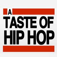 A Taste of Hip Hop