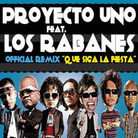 Que Siga La Fiesta ( Official Remix) [feat. Los Rabanes]