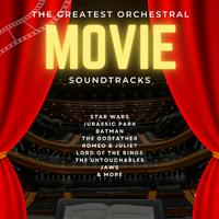 The Greatest Orchestral Movie Soundtracks