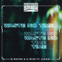 Waste No Time