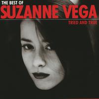 The Best Of Suzanne Vega - Tried And True