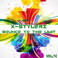 X-Stylerz, Vol. 4 (Bounce To The Limit)