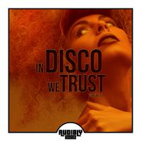 In Disco We Trust, Vol. 1