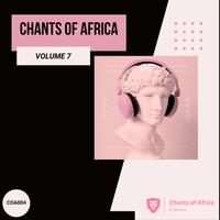 Chants of Africa Vol 7