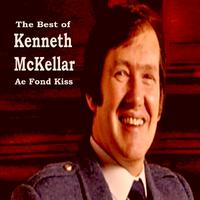 Ae Fond Kiss - The Best of Kenneth McKellar