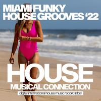 Miami Funky House Grooves '22