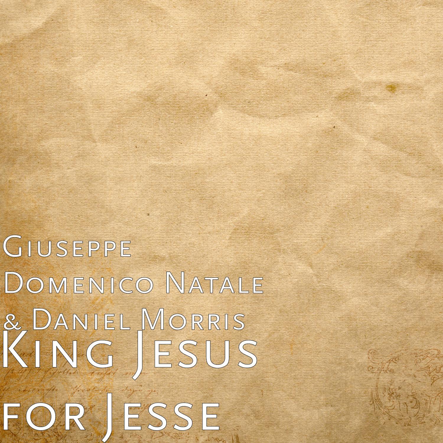 King Jesus for Jesse