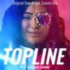 Topline Season One - Sky is Falling (feat. Cyrena Fiel & Ginette Claudette)