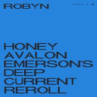 Honey (Avalon Emerson's Deep Current Reroll)