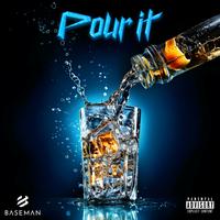 Pour It (Radio Edit)