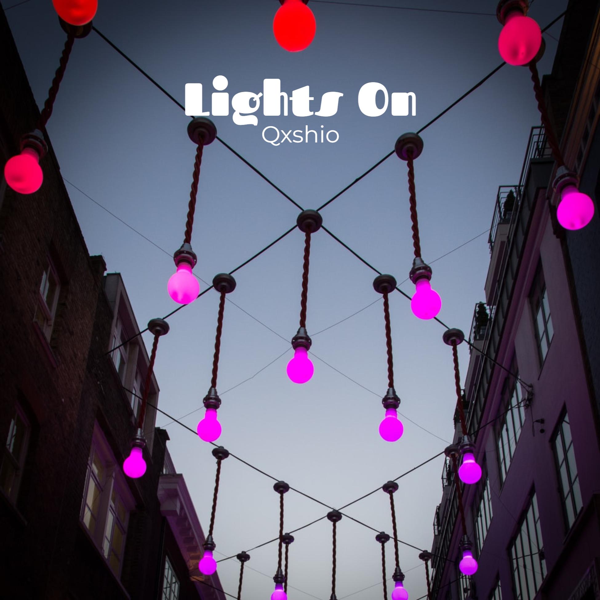 Lights On_Qxshio_Lights On | 在线播放_Lights On歌词_Lights On下载 | 网易云音乐