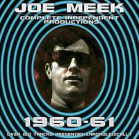 Joe Meek: Complete Independent Productions 1960-61