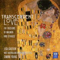 Transcendent Love - The Passions Of Wagner And Strauss