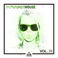 The Future Is House, Vol. 28