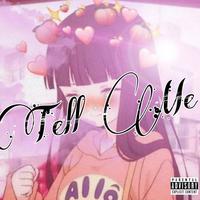 Tell Me (feat. thekidisiah)