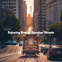 Enjoying Breezy Summer Streets