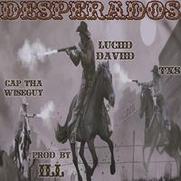 DESPERADOS (feat. LUCIID DAVIID & TXS)