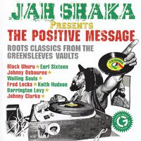 Jah Shaka Presents The Positive Message