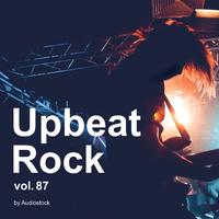 Upbeat Rock, Vol. 87 -Instrumental BGM- by Audiostock