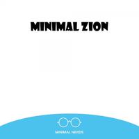 Minimal Zion