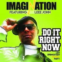 Do It Right Now, Part 1 - The Lem Springsteen Remixes