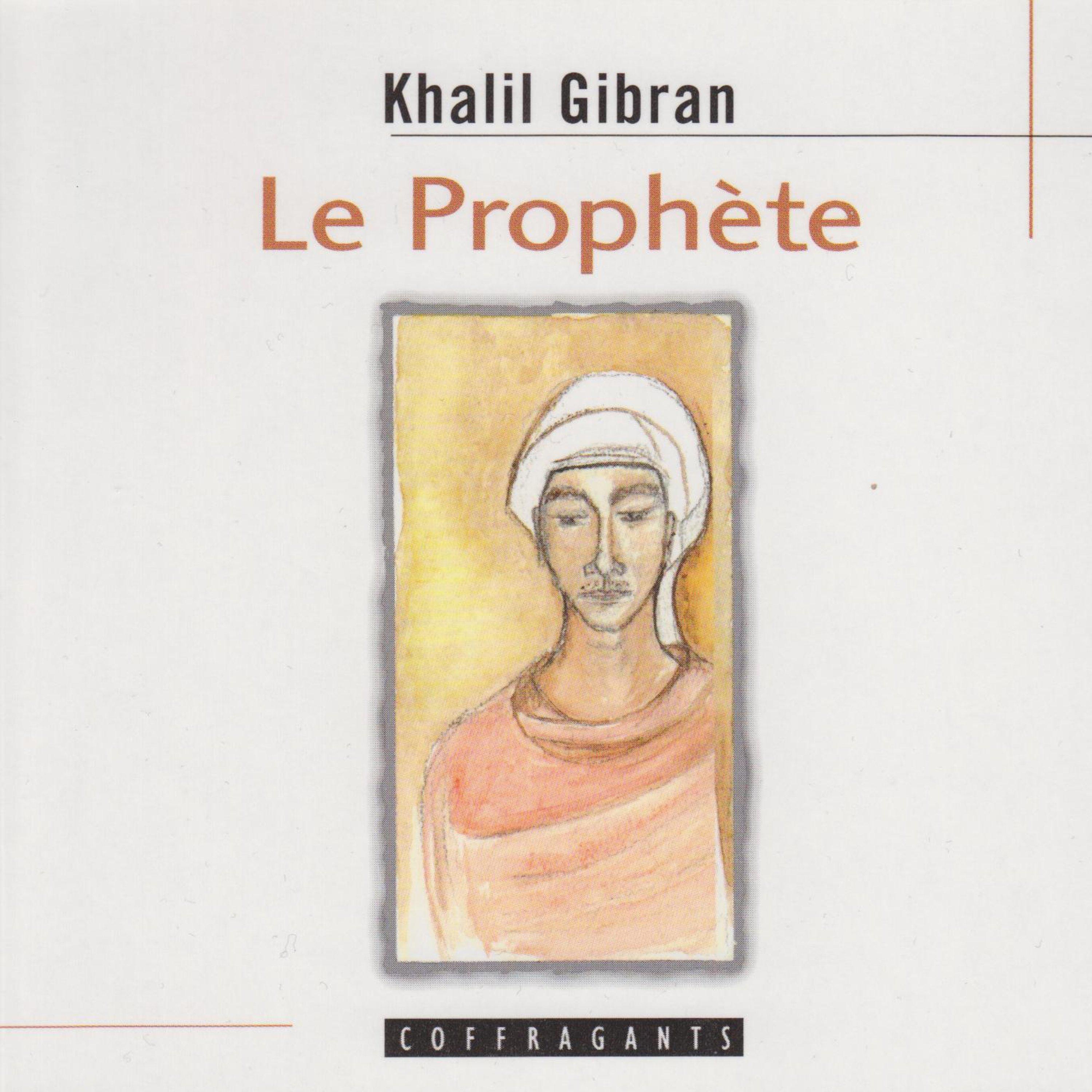 Le Prophète，Khalil Gibran，《Le Prophète》专辑，《Le Prophète》专辑下载，《Le Prophète》专辑...