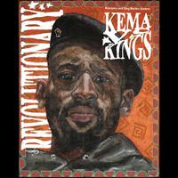 Kema Vs Kings: Revolutionary