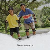 The Nearness of You