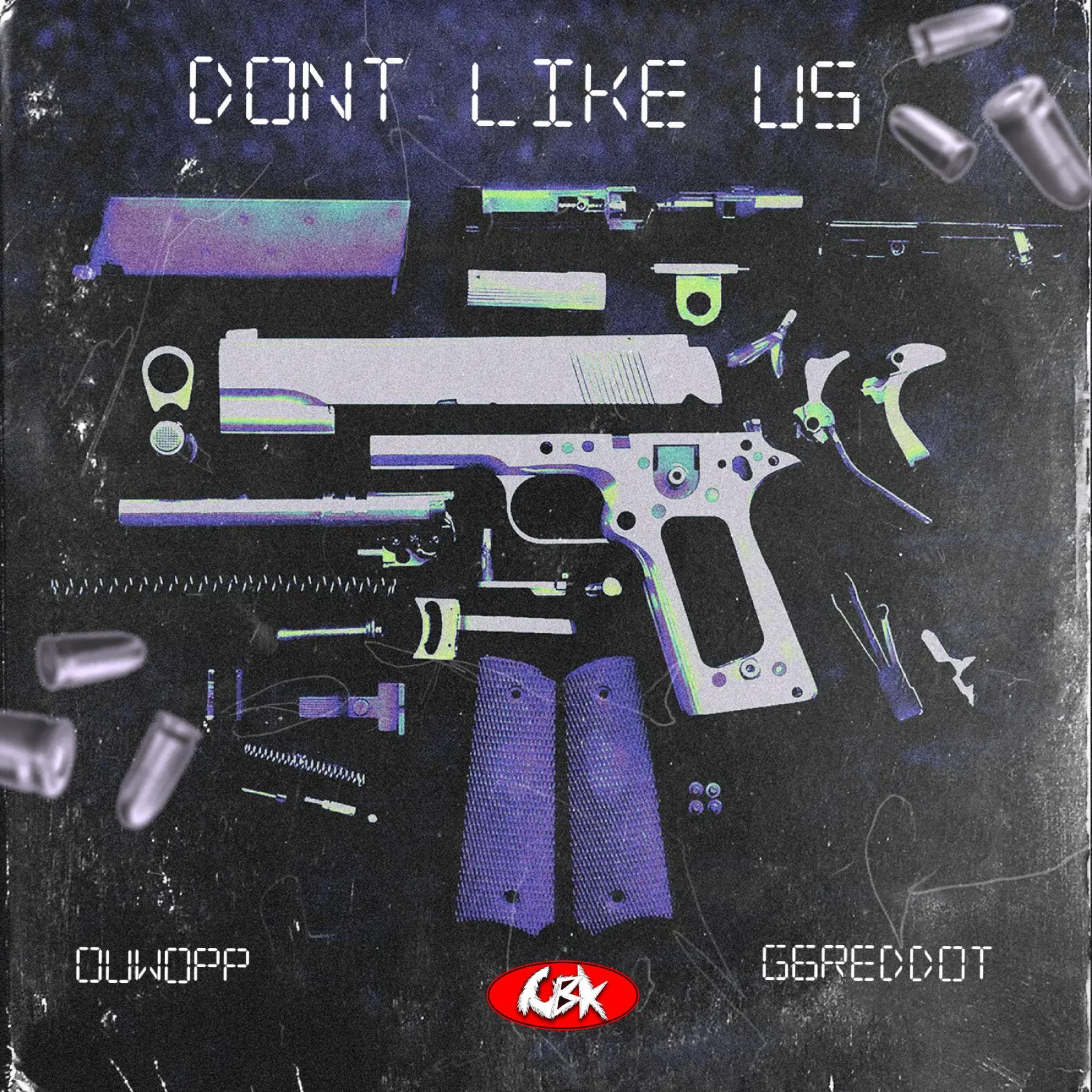 Dont Like Us (feat. G6reddot)