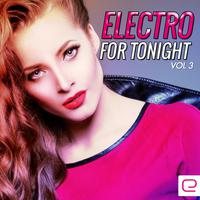 Electro For Tonight, Vol. 3