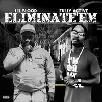 ELIMINATE 'EM (feat. Lil Blood)