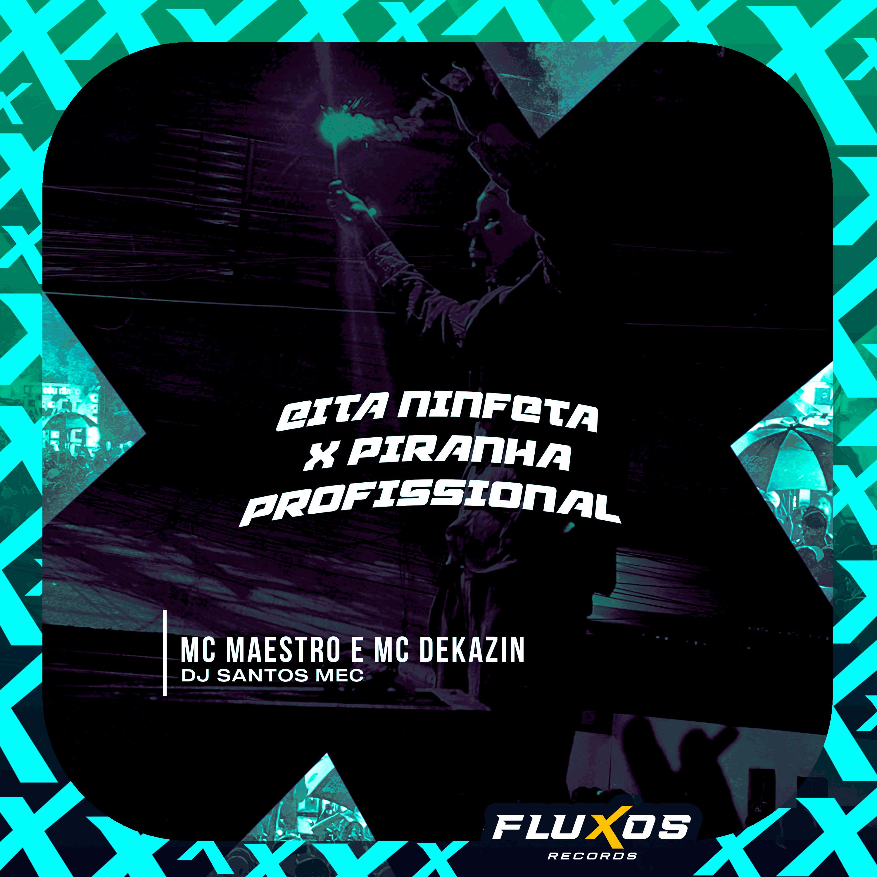 Eita Ninfeta X Piranha Profissional