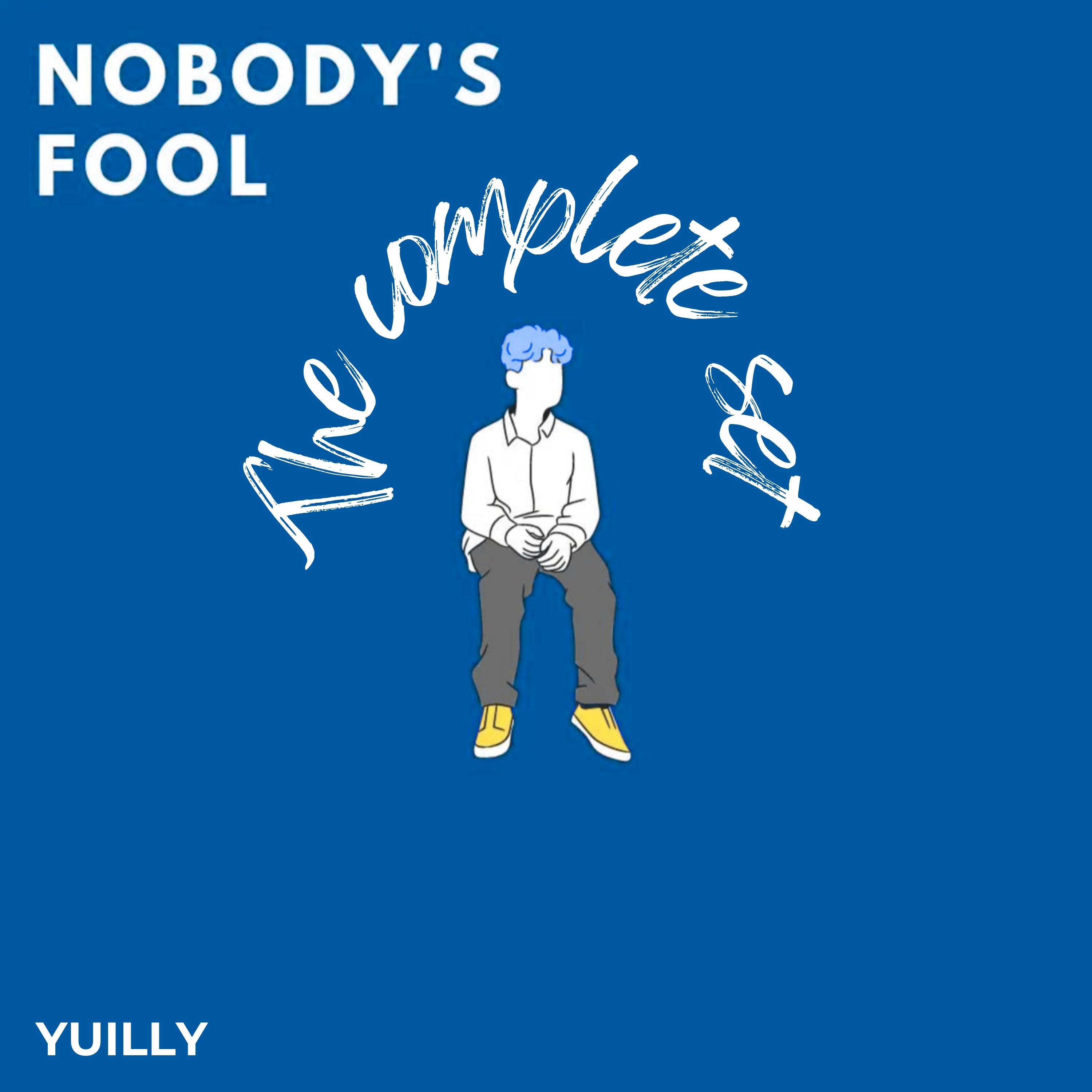 NOBODY'S FOOL
