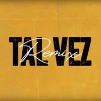 Tal Vez (Remix)