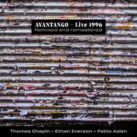 Avantango: Live 1996 (Remixed and Remastered)