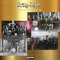 Swing Jazz! - World's Best Big Bands vol. 03