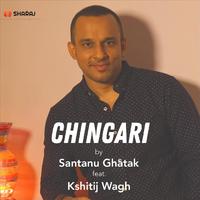 Chingari (feat. Kshitij Wagh)