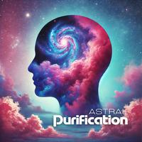 Astral Purification: Beyond the Brain